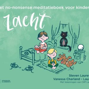 Steven Laureys - Zacht - Het non-nonsense meditatieboek voor kinderen