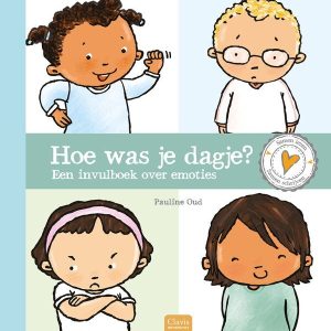 Pauline Oud - Hoe was je dagje? Een invulboek over emoties
