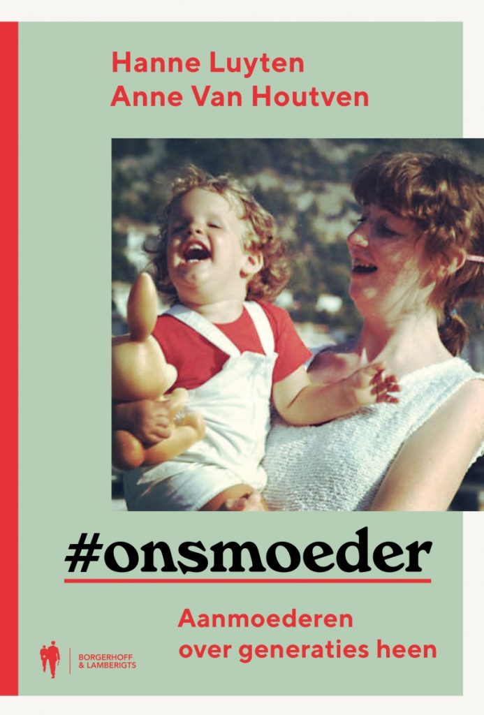 Hanne Luyten & Anne Van Houtven - #onsmoeder