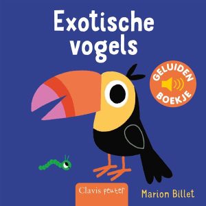 Marion Billet - Geluidenboekje Exotische vogels